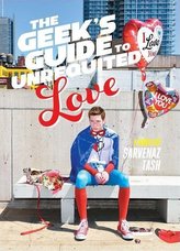 The Geek\'s Guide to Unrequited Love