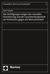 Die Verfolgungen wegen der sexuellen Orientierung und der Geschlechtsidentität als Verbrechen gegen die Menschlichkeit