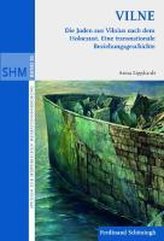 VILNE. Die Juden aus Vilnius nach dem Holocaust