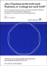 \"Der Charlatan strebt nicht nach Wahrheit, er verlangt nur nach Geld\"