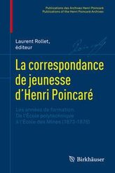 La correspondance de jeunesse d\'Henri Poincaré