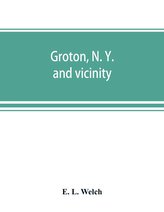 Groton, N. Y. and vicinity