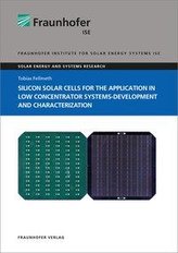 Silicon Solar Cells for the Application in Low Concentrator Systems-Development and Characterization