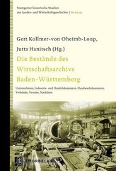 Die Bestände des Wirtschaftsarchivs Baden-Württemberg
