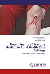 Determinants of Fracture Healing in Rural Health Care Settings