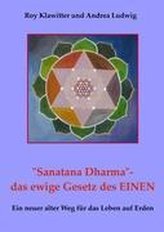 \"Sanatana Dharma\"-  das ewige Gesetz des EINEN