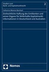 Zivilrechtliche Haftung des Emittenten und seiner Organe für fehlerhafte Kapitalmarktinformationen in Deutschland und Australien