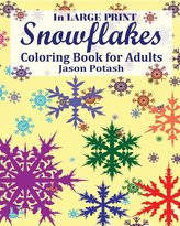 Snowflakes Coloring Book for Adults ( In Large Print )