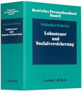 Beck\'sches Personalhandbuch Bd. II: Lohnsteuer und Sozialversicherung. Inkl. 58. Ergänzungslieferung
