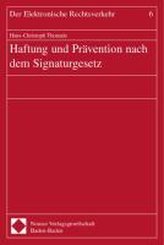 Haftung und Prävention nach dem Signaturgesetz