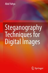 Steganography Techniques for Digital Images