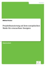 Projektfinanzierung auf dem europäischen Markt für erneuerbare Energien