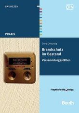 Brandschutz im Bestand. Versammlungsstätten