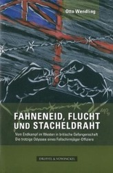 Fahneneid, Flucht und Stacheldraht
