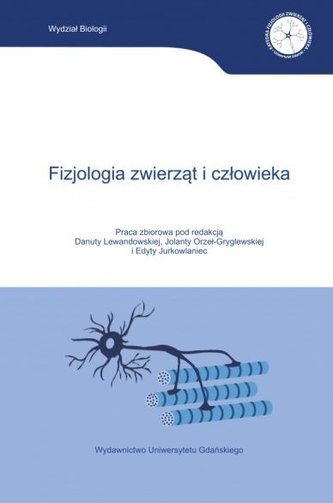 Fizjologia zwierząt i człowieka Fizjologia zwierząt i człowieka