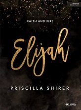 Elijah - Bible Study Book: Faith and Fire