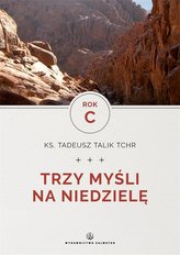 Trzy myśli na niedzielę. Rok C