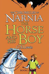 The Chronicles of Narnia: The Horse and his Boy