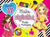 Mała stylistka. Moda i makijaż