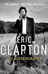 Eric Clapton : The Autobiography