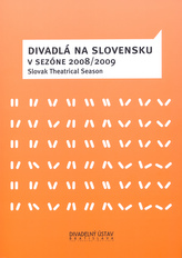  Divadlá na Slovensku v sezóne 2008/2009