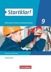 Startklar! 9. Schuljahr - Wirtschaft-Technik-Haushalt/Soziales - Sachsen - Arbeitsheft
