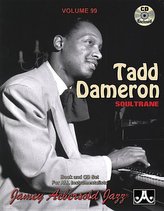 Jamey Aebersold Jazz -- Tadd Dameron, Vol 99: Soultrane, Book & CD [With CD (Audio)]