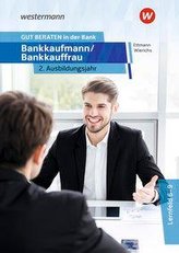 GUT BERATEN in der Bank. Bankkaufmann / Bankkauffrau 2. Ausbildungsjahr: Schülerband