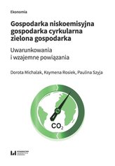 Gospodarka niskoemisyjna - gosp. cyrkularna...