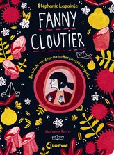 Fanny Cloutier 2 - Das Jahr, in dem mein Herz verrücktspielte