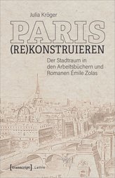 Paris (re)konstruieren