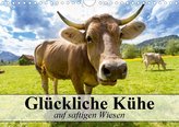 Glückliche Kühe auf saftigen Wiesen (Wandkalender 2021 DIN A4 quer)