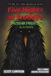 Five Nights at Freddy\'s: Fazbear Frights 06: Blackbird