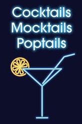 Cocktails - Mocktails - Poptails