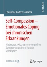 Self-Compassion - Emotionales Coping bei chronischen Erkrankungen