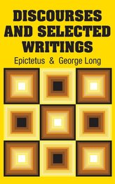 Discourses and Selected Writings