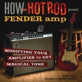 Falla, J: HT HOT ROD YOUR FENDER AMP