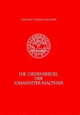 Die Ordensregel der Johanniter/Malteser