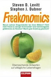 Freakonomics : Überraschende Antworten auf alltägliche Lebensfragen