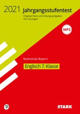 STARK Jahrgangsstufentest Realschule 2021 - Englisch 7. Klasse - Bayern