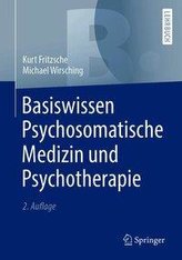 Basiswissen Psychosomatische Medizin und Psychotherapie