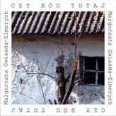 Czy Bóg tutaj