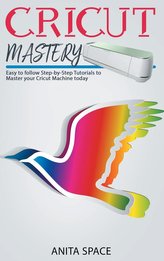 CRICUT MASTERY