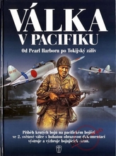 Válka v Pacifiku - Od Pearl Harboru po Tokijský záliv