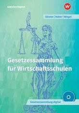 Gesetzessammlung für Wirtschaftsschulen. Schülerband