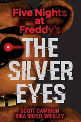 Five Nights at Freddy´s: The Silver Eyes