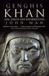 Genghis Khan - Life, Death and Resurrection