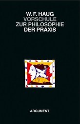 Vorschule zur Philosophie der Praxis