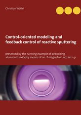 Control-oriented modeling and feedback control of reactive sputtering