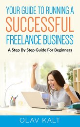 Your Guide to Running a Successful Freelance Business